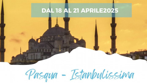 2025 turchia istanbulissima pasqua 18 04 25 IN1