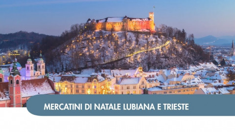 2026 W mercatini trieste e lubiana 05 12 IN1